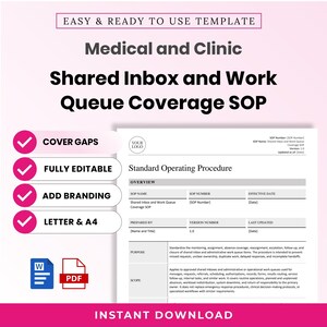 May include: A digital template for a Medical and Clinic Shared Inbox and Work Queue Coverage SOP. The document includes sections for overview, purpose, and scope. Features include pink checkmark icons, text fields for branding, and Word and PDF icons.