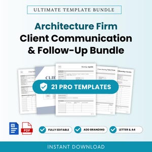 May include: A digital document set titled Ultimate Template Bundle Architecture Firm Client Communication & Follow-Up Bundle, featuring 21 pro templates, including meeting agendas and checklists, compatible with Word and PDF formats.