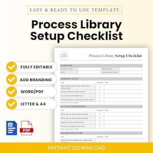 May include: A white and grey Process Library Setup Checklist template with the text "Process Library Setup Checklist". The template includes sections for overview, storage setup, access & permissions, and folder structure. The template is fully editable, allows for branding, and is available in Word/PDF formats.