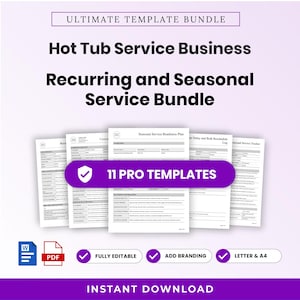 May include: A digital template bundle for a hot tub service business, featuring 11 pro templates including a seasonal service readiness plan, service tracker, and schedule logs. The documents are fully editable, available in Word and PDF formats.