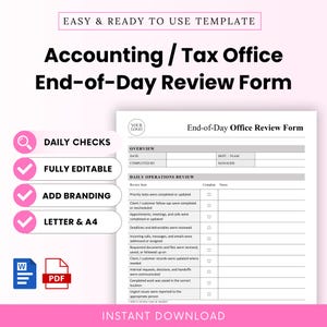 May include: An Accounting / Tax Office End-of-Day Review Form template. The document includes sections for date, department, and manager, with a checklist for daily operations review, including tasks, client follow-ups, and urgent issues.