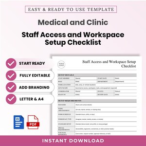 May include: A digital template for a Medical and Clinic Staff Access and Workspace Setup Checklist. The document includes sections for setup details and requirements, with placeholders for staff member, role, work location, and schedule information.