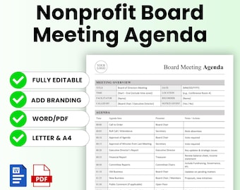 May include: A printable, ready-to-use template for a Nonprofit Board Meeting Agenda. The document is fully editable and allows for branding. It is available in Word and PDF formats, and is designed for Letter and A4 paper sizes. The agenda includes sections for meeting overview and agenda items.