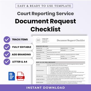 May include: A digital template for a Court Reporting Service Document Request Checklist. The document includes sections for request details and instructions on how to use the checklist. Features include track items, fully editable, add branding, and letter and A4 size options, with Word and PDF icons.