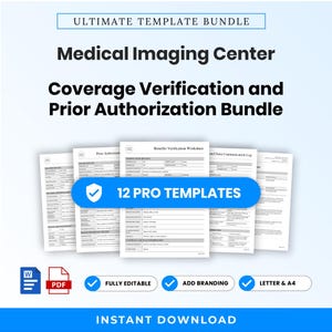 May include: A digital bundle of 12 professional templates for a Medical Imaging Center, including coverage verification and prior authorization forms. The document set features editable Word and PDF formats, customizable branding, and letter or A4 sizing.