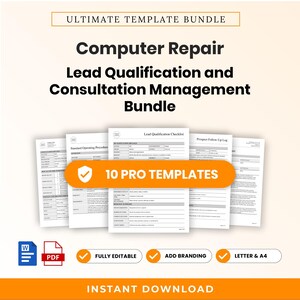 May include: A digital template bundle for computer repair businesses featuring a lead qualification and consultation management system. The set includes 10 pro templates in Word and PDF formats, fully editable, with branding options for Letter and A4 sizes.