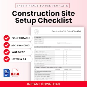 May include: A construction site setup checklist template with the title "Construction Site Setup Checklist" in bold black font. The checklist includes sections for site access, security, and safety signage. The template is fully editable and available in Word/PDF formats.