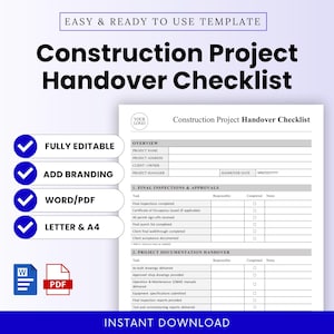 May include: A printable Construction Project Handover Checklist template. The document includes sections for project details, final inspections, and project documentation. Features include fully editable, add branding, Word/PDF, and Letter & A4.