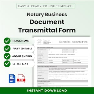 May include: A digital template for a Notary Business Document Transmittal Form. The document includes sections for transmittal details, instructions, and contact information. Features include track items, fully editable, add branding, and letter and A4 size options. Includes Word and PDF icons.