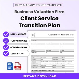 May include: A digital template for a Business Valuation Firm Client Service Transition Plan. The document includes sections for overview, plan details, and transition objective. Features include safe handoff, editable fields, and Word and PDF icons.