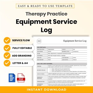 May include: A digital template for a Therapy Practice Equipment Service Log. The document features sections for log details, including organisation and log owner, and a log use and control section with fields for purpose, record linkage, and update timing.