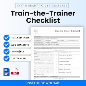 May include: A white Train-the-Trainer Checklist template with blue checkmarks and the words "FULLY EDITABLE", "ADD BRANDING", "WORD/PDF", and "LETTER & A4". The document includes sections for program details and pre-training preparation.