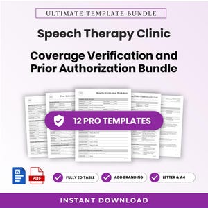 May include: A digital bundle of 12 speech therapy clinic templates for coverage verification and prior authorization. The documents feature black text on white pages, with a purple banner stating 12 PRO TEMPLATES. Includes Word and PDF icons.