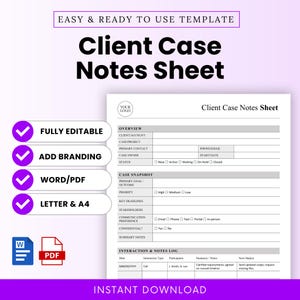 May include: A white Client Case Notes Sheet template with a purple border. The sheet includes sections for client account, case snapshot, and interaction logs. Text on the sheet includes "Fully Editable," "Add Branding," and "Instant Download."