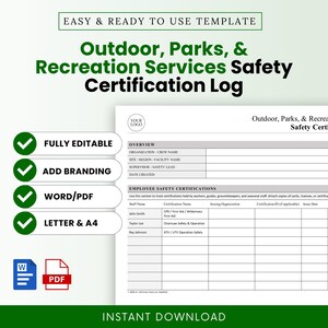 May include: A green and white template for an Outdoor, Parks, & Recreation Services Safety Certification Log. The template includes sections for employee safety certifications, overview, and branding. Text includes "Fully Editable", "Add Branding", "Word/PDF", and "Letter & A4".