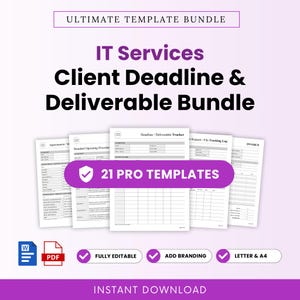 May include: An IT Services Client Deadline & Deliverable Bundle featuring 21 pro templates. The documents include an appointment tracker, standard operating procedures, a deadline tracker, a request log, and an invoice. Includes Word and PDF icons.