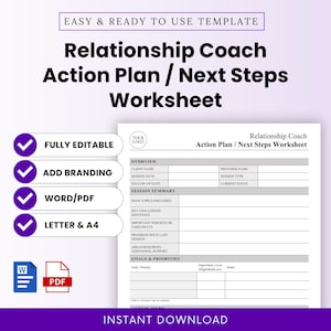 May include: A white and purple worksheet titled "Relationship Coach Action Plan / Next Steps Worksheet." The template includes sections for client information, session details, and goals. Features include "Fully Editable," "Add Branding," and "Word/PDF" options.