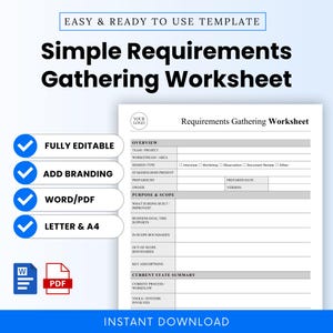 May include: A white worksheet titled "Simple Requirements Gathering Worksheet" with sections for project details, scope, and assumptions. Features include "Fully Editable," "Add Branding," and "Word/PDF" options. The words "Instant Download" are at the bottom.
