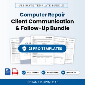 May include: A digital document set titled Ultimate Template Bundle Computer Repair Client Communication & Follow-Up Bundle, featuring 21 pro templates, including meeting agendas and checklists, with Word and PDF icons and editable options.