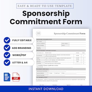 May include: A white Sponsorship Commitment Form template with blue checkmarks and text. The form includes sections for sponsor information, sponsorship opportunities, and payment details. The template is fully editable, allows for branding, and is available in Word/PDF formats.