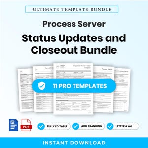 May include: A digital template bundle for process servers featuring 11 pro templates including status updates and closeout forms. The documents are fully editable, support custom branding, and are available in letter and A4 sizes for instant download.