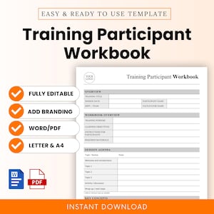 May include: A white Training Participant Workbook template with the text "Training Participant Workbook" in bold black font. The image includes the words "Fully Editable", "Add Branding", "Word/PDF", and "Letter & A4". The words "Instant Download" are also visible.