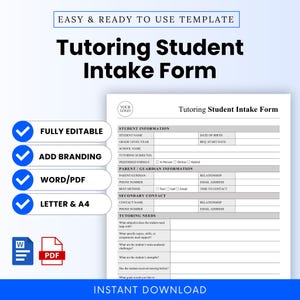 May include: A white and gray Tutoring Student Intake Form template with the text "Easy & Ready to Use Template" and "Tutoring Student Intake Form." Features include "Fully Editable," "Add Branding," "Word/PDF," and "Letter & A4." Includes a "Student Information" section.