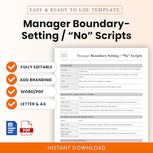 May include: A white document titled "Manager Boundary-Setting / 'No' Scripts" with orange checkmarks and the words "Fully Editable", "Add Branding", "Word/PDF", and "Letter & A4". The document includes scripts for declining work and pushing back on deadlines.