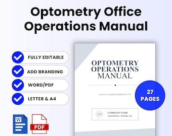 May include: An Optometry Office Operations Manual template featuring 27 pages. The document includes text fields for company name, version, and date. It is compatible with Word and PDF formats, fully editable, and available in Letter and A4 sizes.
