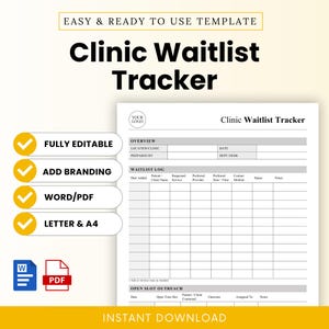 May include: A printable Clinic Waitlist Tracker template with the text "Clinic Waitlist Tracker" in bold black letters. The template includes sections for overview, waitlist log, and open slot outreach. The template is fully editable, allows for branding, and is available in Word/PDF formats.