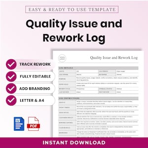 May include: A digital template titled Quality Issue and Rework Log featuring sections for log details and instructions. The document includes fields for log ID, owner, purpose, and review cycle. It is presented as a printable document in Letter and A4 sizes.