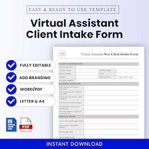 May include: A digital template for a Virtual Assistant Client Intake Form. The form includes sections for client information, business overview, and service needs. Features include fully editable, add branding, Word/PDF, and Letter & A4 options. Instant download available.