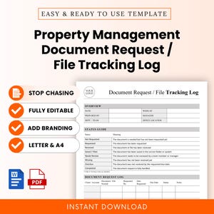 May include: A digital template for a Property Management Document Request and File Tracking Log. The document includes sections for an overview, a status guide, and a tracking log. It features icons for Word and PDF formats, with text stating Stop Chasing, Fully Editable, Add Branding, and Letter and A4.