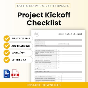 May include: A project kickoff checklist template with the title "Project Kickoff Checklist" in bold black font. The template includes sections for project setup and team preparation. Features include fully editable, add branding, Word/PDF, and Letter & A4.