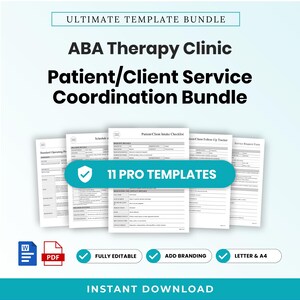May include: A digital template bundle for ABA therapy clinics featuring 11 pro templates including patient intake checklists, service request forms, and follow-up trackers. The documents are fully editable, available in Word and PDF formats.