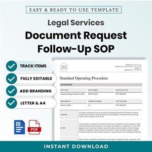 May include: A digital template for a Legal Services Document Request Follow-Up SOP. The document features sections for SOP name, number, effective date, and purpose. Includes icons for Word and PDF formats, plus checkmarks for track items and editable features.