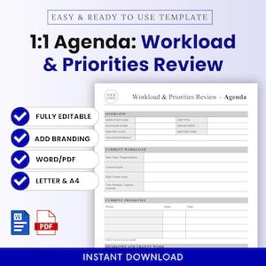 May include: A white and gray agenda template titled "1:1 Agenda: Workload & Priorities Review." Features include sections for employee information, workload, and priorities. The template is fully editable, allows for branding, and is available in Word/PDF formats.