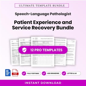May include: A digital template bundle for speech-language pathologists titled Ultimate Template Bundle, Patient Experience and Service Recovery Bundle. Includes 12 pro templates, Word and PDF icons, and labels for fully editable, add branding, letter and A4.