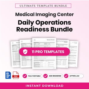 May include: A digital template bundle for a medical imaging center, featuring 11 pro templates for daily operations and readiness. The documents include checklists for opening, supply inventory, and preparation, available in Word and PDF formats.