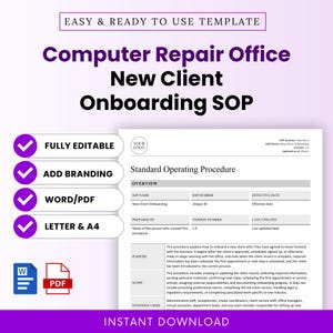 May include: A digital template for a Computer Repair Office New Client Onboarding SOP. The document includes sections for overview, purpose, scope, and intended users. Features include fully editable text, branding options, Word and PDF formats.