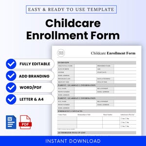 May include: A white and gray Childcare Enrollment Form template with blue checkmarks and text. The form includes sections for child information, parent/guardian details, and emergency contacts. The template is fully editable, allows for branding, and is available in Word/PDF formats, Letter & A4 sizes.