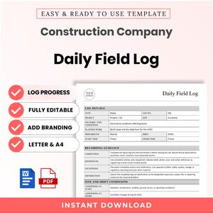 May include: A digital template for a construction company daily field log. The document includes sections for log details, recording guidance, and site conditions. It features placeholders for project information, dates, and shift times, available in Letter and A4 sizes.