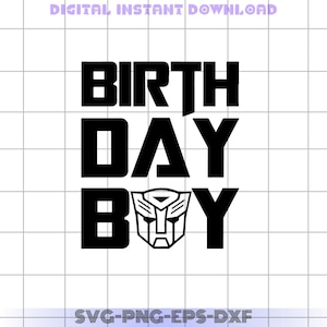 May include: Black and white graphic design with the text "BIRTHDAY BOY" and a robot head in the middle of the word "BOY".