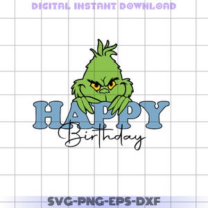 May include: Green Grinch character peeking over the top of the words "Happy Birthday" in blue letters with a white outline.
