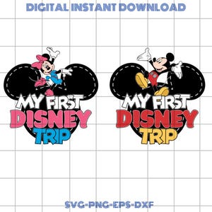 May include: Digital download featuring two designs with Mickey and Minnie Mouse. Each design includes a black Mickey Mouse ear silhouette, the text "MY FIRST DISNEY TRIP", and the phrase "DIGITAL INSTANT DOWNLOAD".