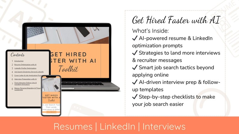 May include: A digital marketing toolkit with the text "Get Hired Faster with AI Toolkit" on a peach background. The toolkit includes tips for resumes, LinkedIn profiles, and interviews.