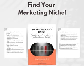 May include: A guide to finding your marketing niche with a red, white, and black color scheme. The guide features a graphic of five doors, one of which is red and open. The text "Marketing Focus Finder" and "Pinpoint Your Specialty and Unlock Career Growth" is displayed on the cover. The guide is titled "Find Your Marketing Niche!"