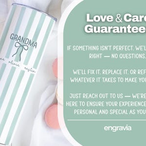 May include: A personalized tumbler with a mint green and white striped design. The tumbler features the word "Grandma" with names below. The image also includes the text "Love & Care Guaranteed".