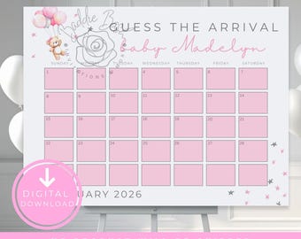 Könnte beinhalten: Ein rosa-weißer Babyparty-Kalender mit dem Text "Guess the Arrival Baby Madelyn". Der Kalender enthält ein rosa Raster für den Monat Januar 2026, mit einem Teddybären und einer Ballongrafik. Der Text "Digital Download" ist ebenfalls vorhanden.