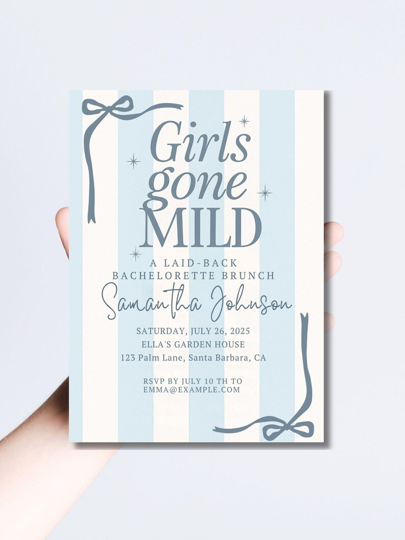 May include: A light blue and white striped invitation with the text "Girls gone MILD" and event details. The invitation includes the name "Samantha Johnson" and the date, time, and location of the event.